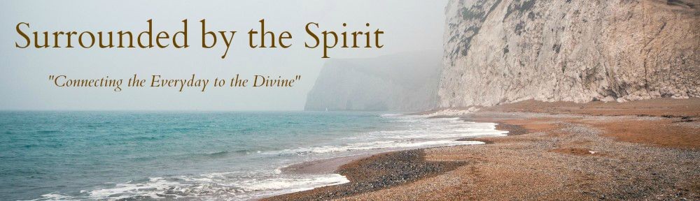 Surrounded by the Spirit